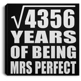 66th Anniversary Square Root of 4356 Years of Mrs Perfect - Canvas Square