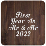First Year As Mr & Mr 2022 - Drink Coaster D