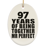 97th Anniversary 97 Years Of Being Mr Perfect - Oval Ornament