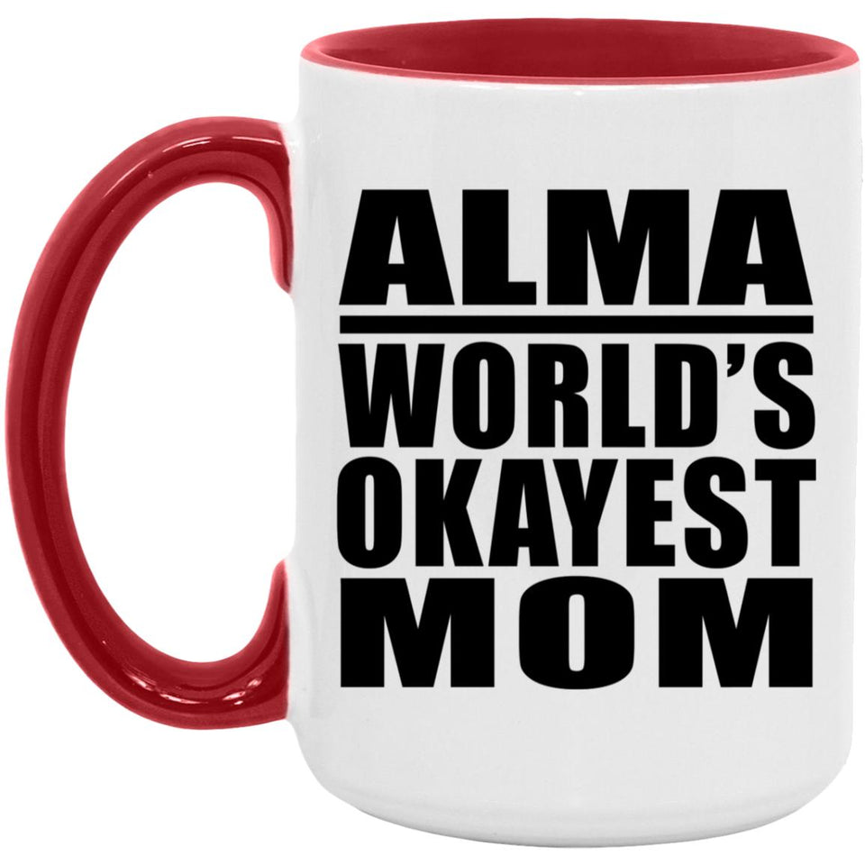 Alma World's Okayest Mom - 15oz Accent Mug Red