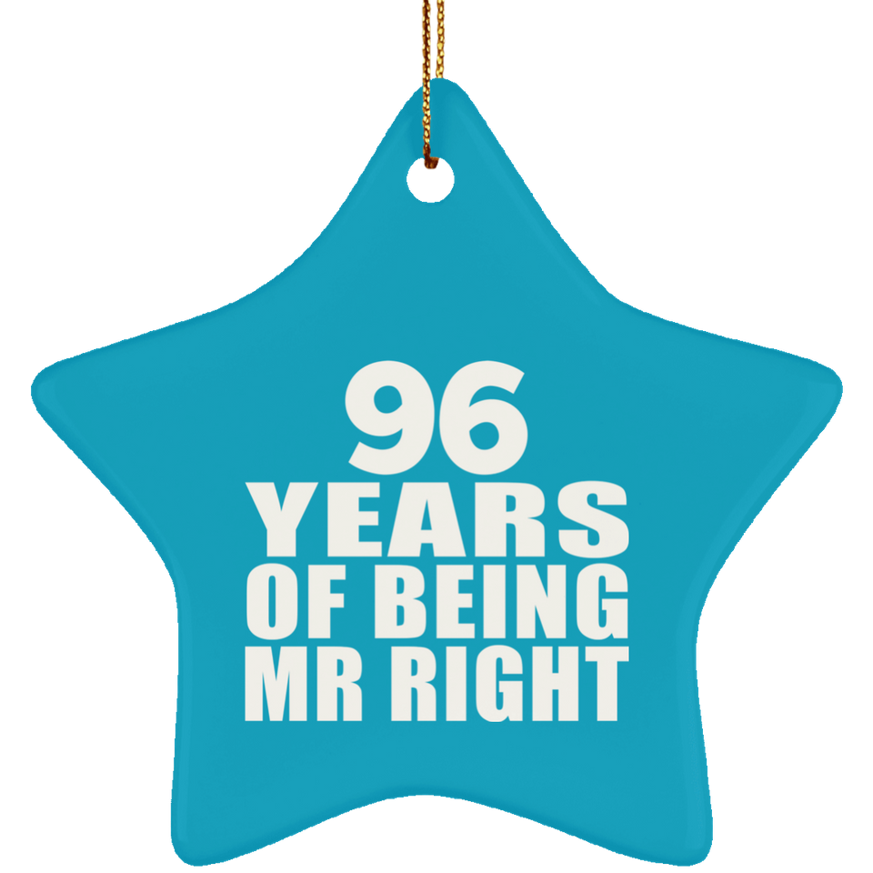 96th Anniversary 96 Years Of Being Mr Right - Star Ornament