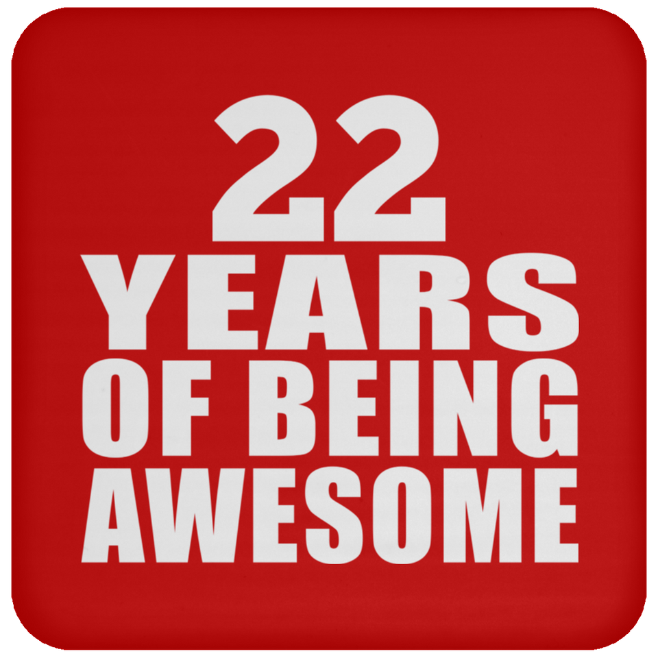 22nd Birthday 22 Years Of Being Awesome - Drink Coaster