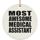 Most Awesome Medical Assistant - Circle Ornament