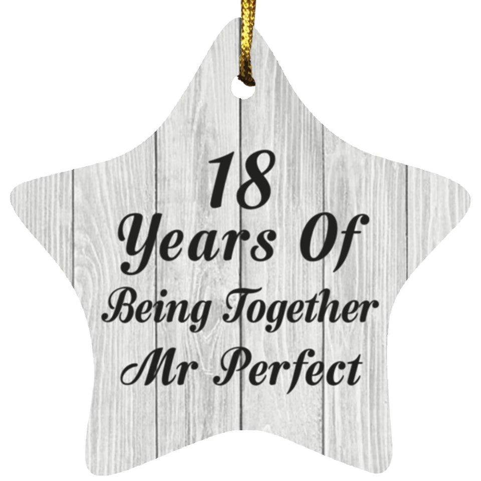18th Anniversary 18 Years Of Being Mr Perfect - Star Ornament F