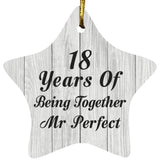 18th Anniversary 18 Years Of Being Mr Perfect - Star Ornament F