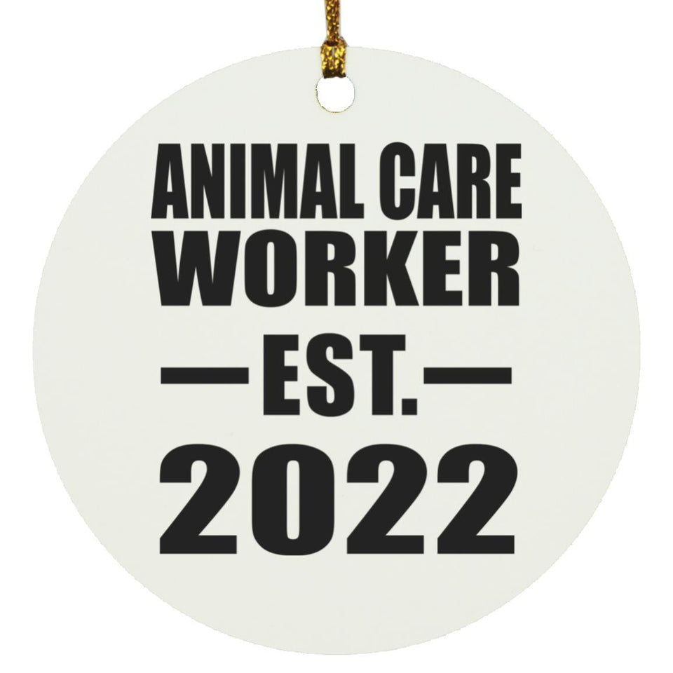 Animal Care Worker Established EST. 2022 - Circle Ornament