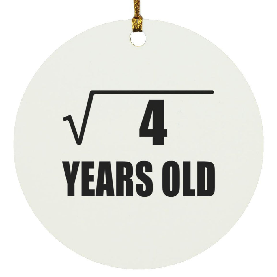 2nd Birthday Square Root of 4 Years Old - Circle Ornament