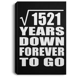 39th Anniversary Square Root of 1521 Years Down Forever To Go - Canvas Portrait