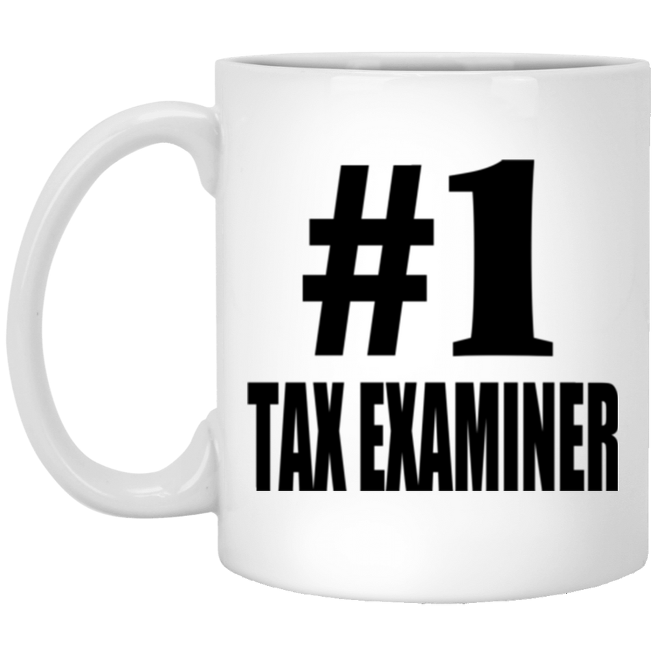 Number One #1 Tax Examiner - 11 Oz Coffee Mug