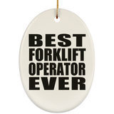 Best Forklift Operator Ever - Oval Ornament