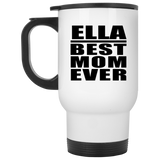 Ella Best Mom Ever - White Travel Mug