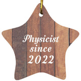 Physicist Since 2022 - Star Ornament E
