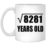 91st Birthday Square Root of 8281 Years Old - 11oz Coffee Mug