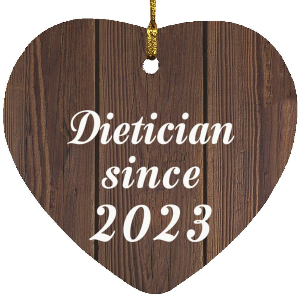 Dietician Since 2023 - Heart Ornament D