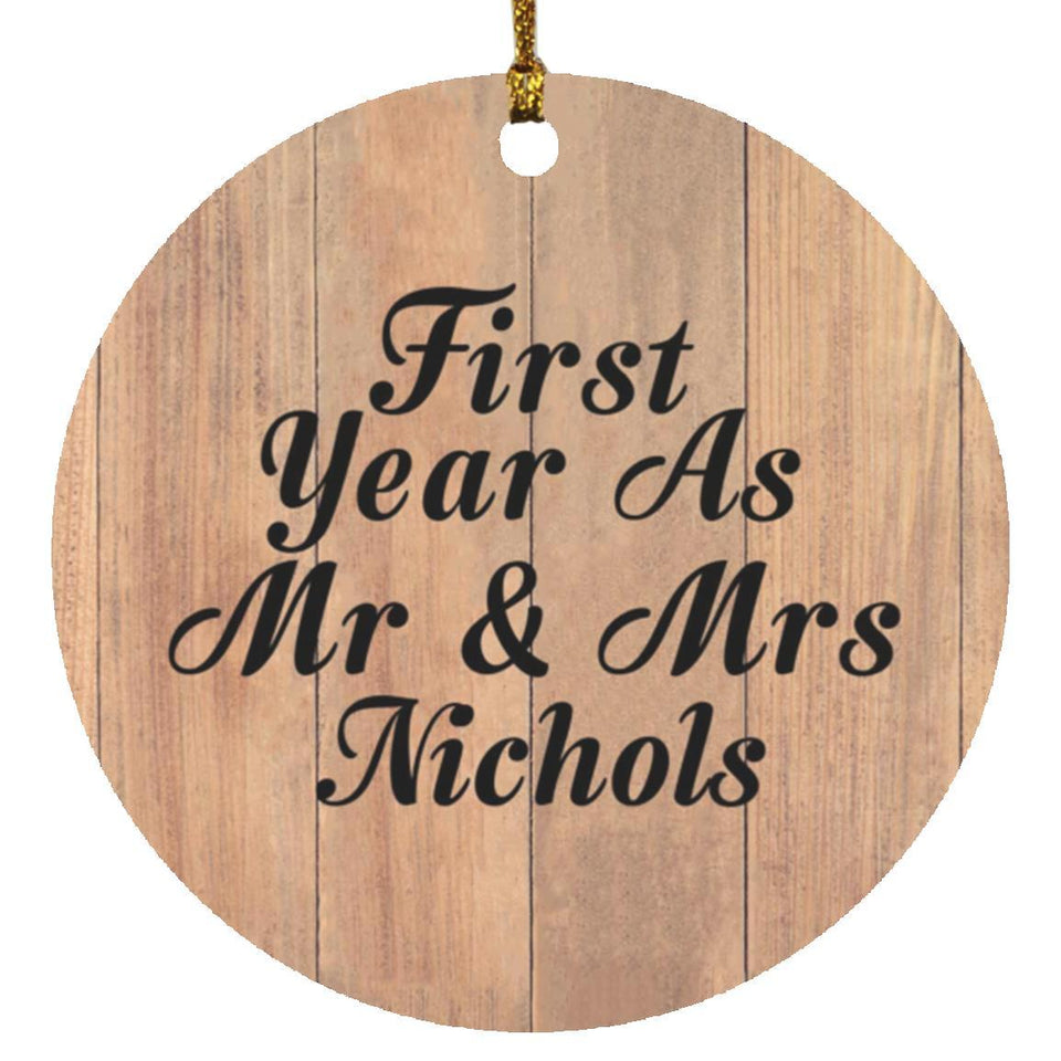 First Year As Mr & Mrs Nichols - Circle Ornament C