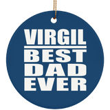 Virgil Best Dad Ever - Circle Ornament