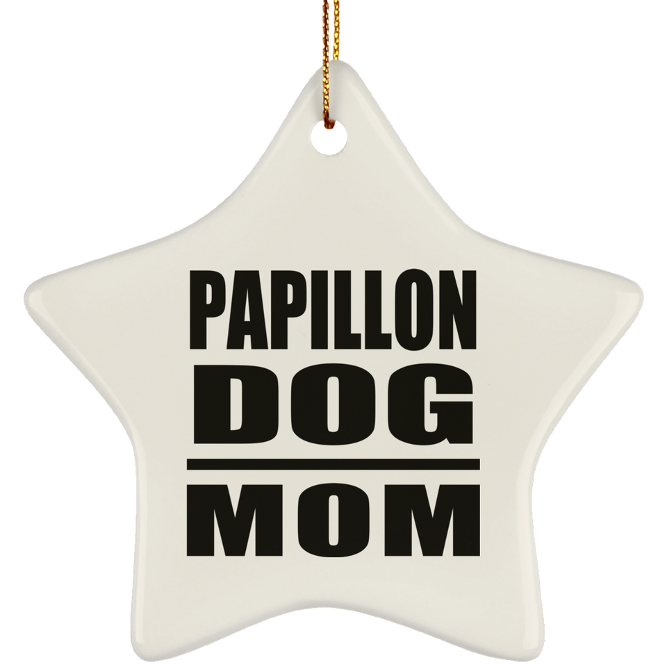 Papillon Dog Mom - Star Ornament