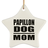 Papillon Dog Mom - Star Ornament