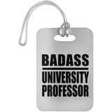 Badass University Professor - Luggage Bag Tag