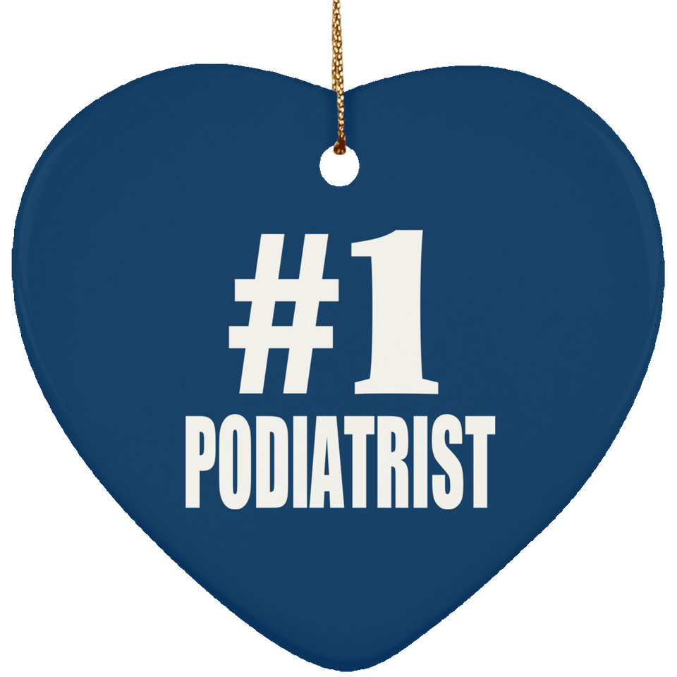 Number One #1 Podiatrist - Heart Ornament
