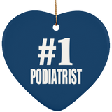 Number One #1 Podiatrist - Heart Ornament
