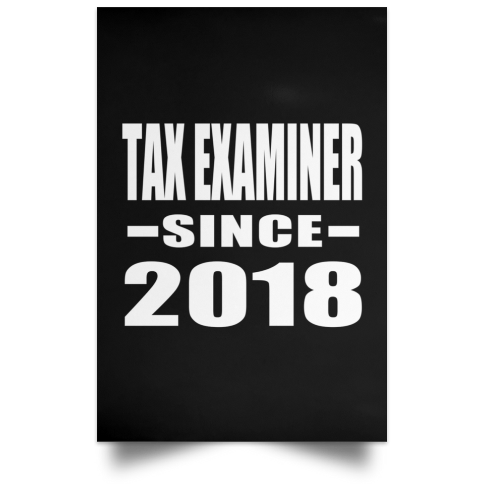 Tax Examiner Since 2018 - Poster Portrait
