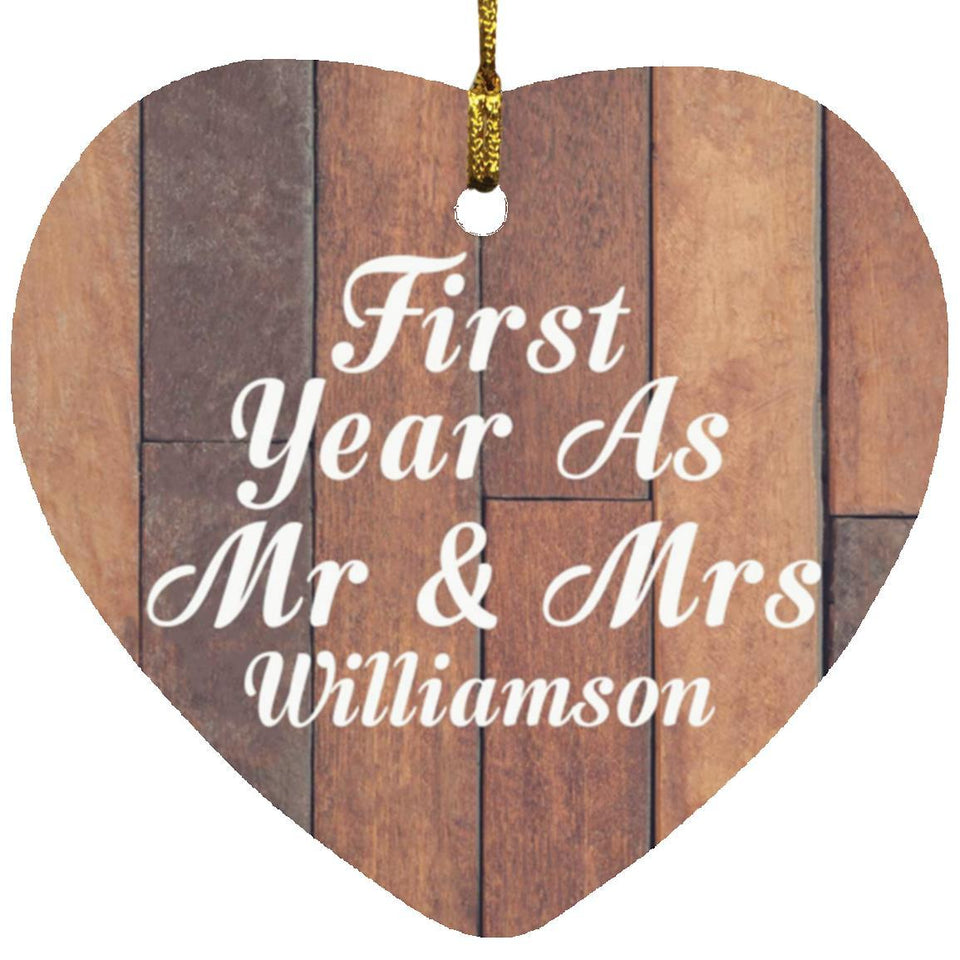 First Year As Mr & Mrs Williamson - Heart Ornament E