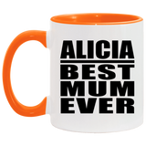 Alicia Best Mum Ever - 11oz Accent Mug Orange