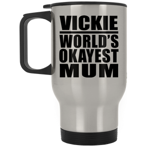 Vickie World's Okayest Mum - Silver Travel Mug