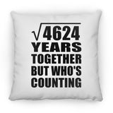 68th Anniversary Square Root of 4624 Years Who's Counting - Throw Pillow