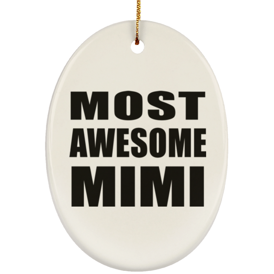 Most Awesome Mimi - Oval Ornament