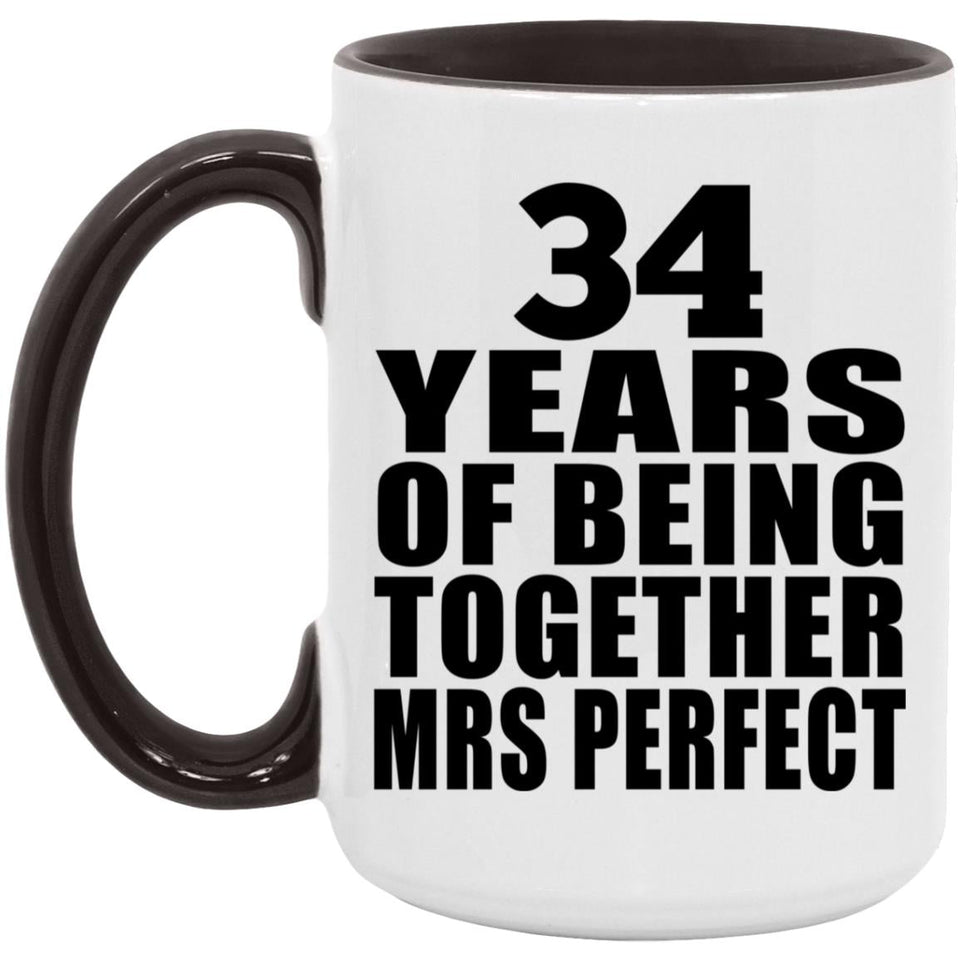 34th Anniversary 34 Years Of Being Mrs Perfect - 15oz Accent Mug Black