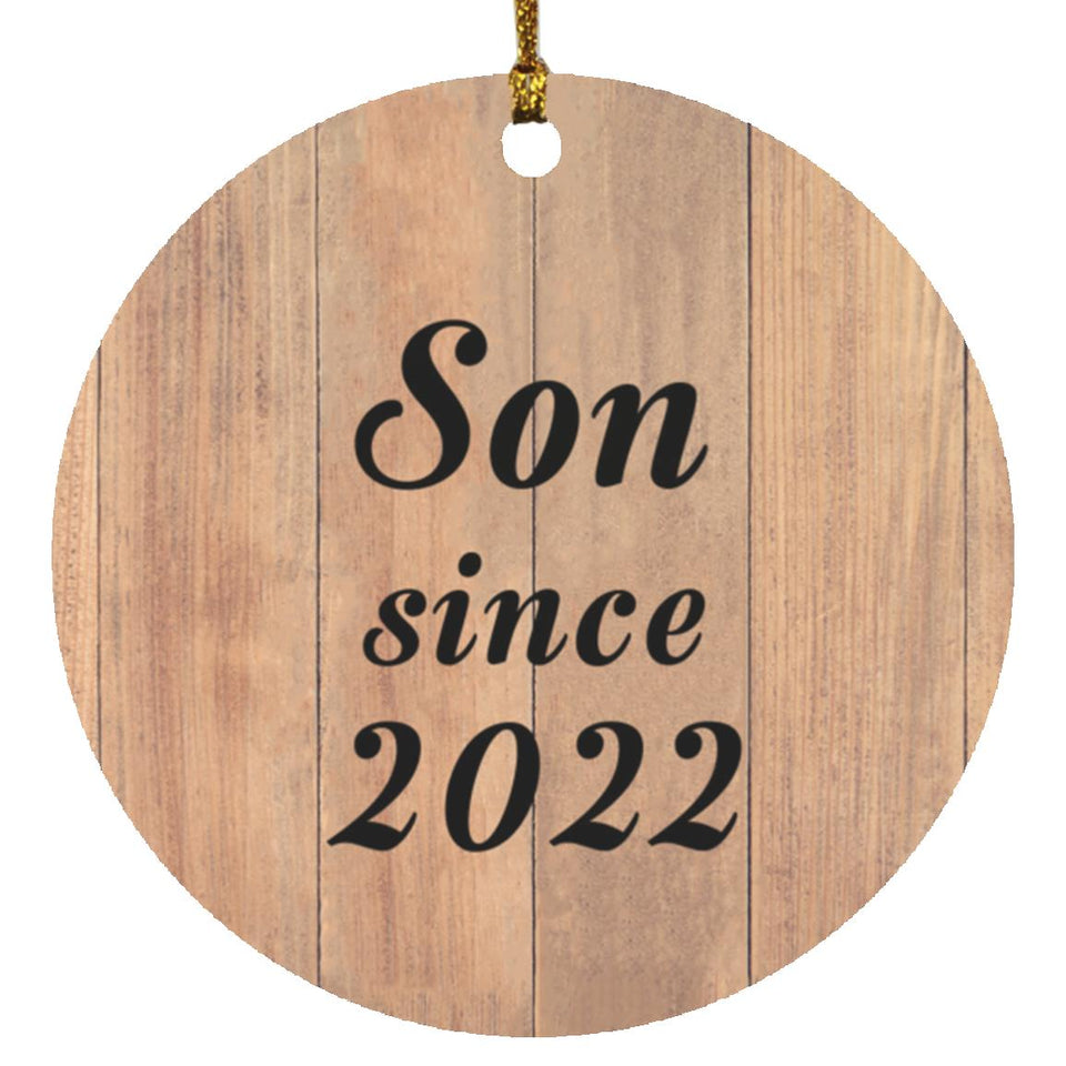 Son Since 2022 - Circle Ornament C