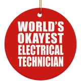 World's Okayest Electrical Technician - Circle Ornament