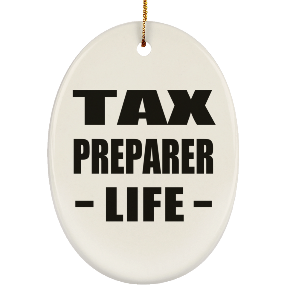 Tax Preparer Life - Oval Ornament