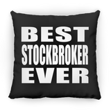 Best Stockbroker Ever - Throw Pillow Black