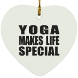 Yoga Makes Life Special - Heart Ornament