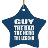 Guy The Dad The Hero The Legend - Star Ornament