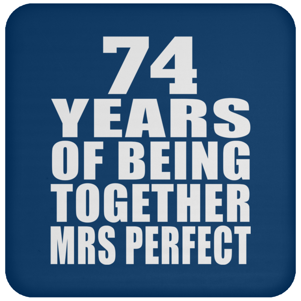 74th Anniversary 74 Years Of Being Mrs Perfect - Drink Coaster