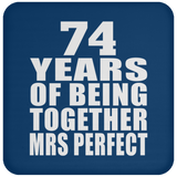 74th Anniversary 74 Years Of Being Mrs Perfect - Drink Coaster