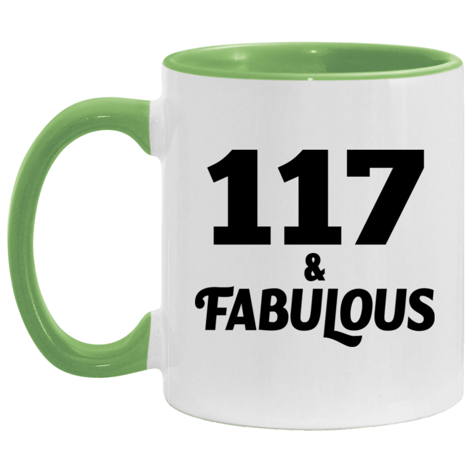 117th Birthday 117 & Fabulous - 11oz Accent Mug Green