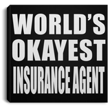 World's Okayest Insurance Agent - Canvas Square