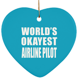 World's Okayest Airline Pilot - Heart Ornament