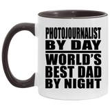 Photojournalist By Day World's Best Dad By Night - 11oz Accent Mug Black