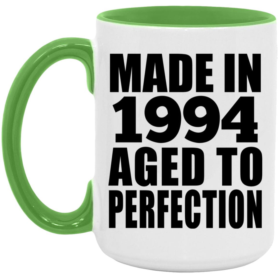 30th Birthday Made In 1994 Aged to Perfection - 15oz Accent Mug Green