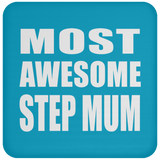 Most Awesome Step Mum - Drink Coaster