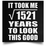 39th Birthday Took Square Root of 1521 Years To Look Good - Poster Square