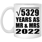 73rd Anniversary Square Root of 5329 Years As Mr & Mrs 2022 - 11oz Coffee Mug