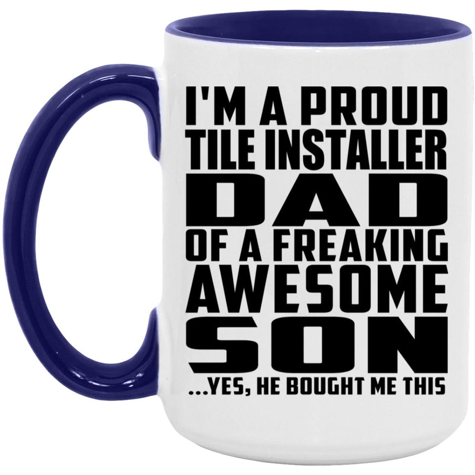 Proud Tile Installer Dad Of Awesome Son - 15oz Accent Mug Purple