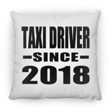 Taxi Driver Since 2018 - Throw Pillow